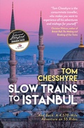 Cover: Slow Trains to Istanbul - Summersdale Publishers