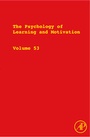 Cover: The Psychology of Learning and Motivation: Volume 53 - Academic Press