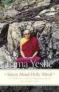Cover: Silent Mind Holy Mind: A Tibetan Lama's Reflections on Christmas - Lama Yeshe Wisdom Archive