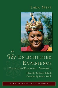 Enlarge image Cover: The Enlightened Experience: Collected Teachings, Volume 2 - Lama Yeshe Wisdom Archive