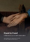 Cover: Hand in Hand: Collaboration in Art and Conservation - Archetype Publications Ltd