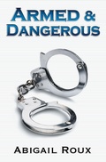 Cover: Armed & Dangerous - Riptide Publishing