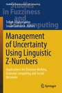 Cover: Management of Uncertainty Using Linguistic Z-Numbers - Springer
