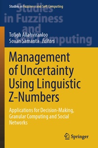 Enlarge image Cover: Management of Uncertainty Using Linguistic Z-Numbers - Springer