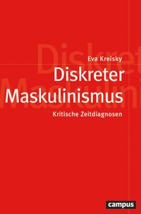 Abbildung von: Diskreter Maskulinismus - Campus