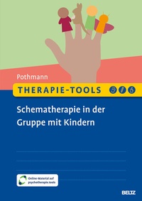 Abbildung von: Therapie-Tools Schematherapie in der Gruppe mit Kindern - Beltz Verlagsgruppe GmbH & Co. KG