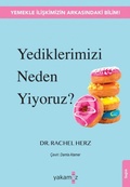 Cover: Yediklerimizi Neden Yiyoruz - Yakamoz Yayinlari