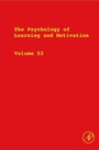 Cover: The Psychology of Learning and Motivation - Academic Press
