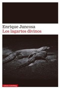 Cover: Lagartos Divinos, Los - Galaxia Gutenberg