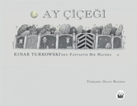 Enlarge image Cover: Ay Cicegi - Kuraldisi Yayincilik