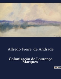 Abbildung von: Coloniza??o de Louren?o Marques - Culturea