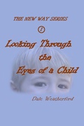 Cover: Looking Through the Eyes of a Child (The New Way, #1) - David