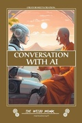 Cover: Conversation with AI -A Spiritual Awakening (Conversations With AI, #1) - The Weird Monk