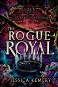Cover: The Rogue Royal - Hot Mess Express Publishing
