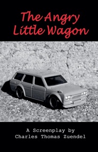 Abbildung von: The Angry Little Wagon - SunsetPublishing