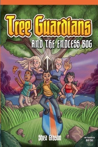 Enlarge image Cover: Tree Guardians and the Endless Bog - Tabitha Gibson