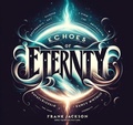 Cover: Echoes of Eternity - Am I Am