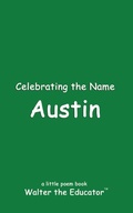 Cover: Celebrating the Name Austin - Silent King Books