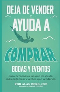 Cover: Deja de vender y ayuda a comprar - Left of Center Marketing & Publishing