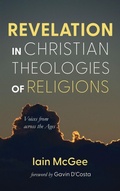 Cover: Revelation in Christian Theologies of Religions - Pickwick Publications