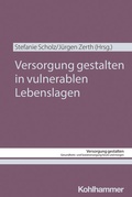 Cover: Versorgung gestalten in vulnerablen Lebenslagen - Kohlhammer