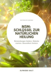 Abbildung von: MSM: Schlüssel zur natürlichen Heilung - tredition