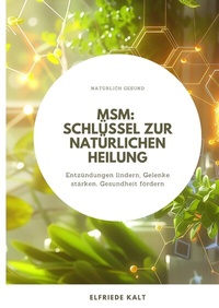 Abbildung von: MSM: Schlüssel zur natürlichen Heilung - tredition