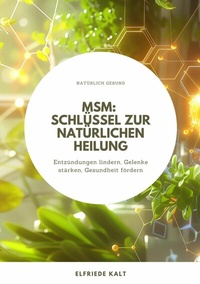 Abbildung von: MSM: Schlüssel zur natürlichen Heilung - tredition