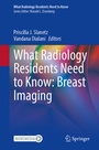 Cover: What Radiology Residents Need to Know: Breast Imaging - Springer