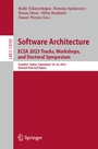Cover: Software Architecture. ECSA 2023 Tracks, Workshops, and Doctoral Symposium - Springer