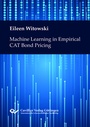 Cover: Machine Learning in Empirical CAT Bond Pricing - Cuvillier Verlag