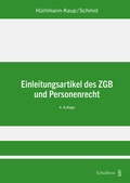 Cover: Einleitungsartikel des ZGB und Personenrecht - Schulthess Juristische Medien