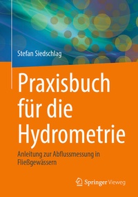 Bild vergrößern Bild: Praxisbuch für die Hydrometrie - Springer Vieweg