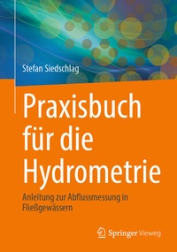 Abbildung von: Praxisbuch für die Hydrometrie - Springer Vieweg