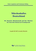 Cover: M&auml;rchenhaftes Deutschland - Ausgabe DaF-Lernende (Deutsch) - Cuvillier Verlag