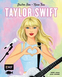 Abbildung von: Taylor Swift: Großer Star - Kleine Fans - Edition Michael Fischer / EMF Verlag