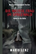 Cover: Die wei&szlig;e Frau im Spreewald - epubli