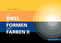 Abbildung von: Die Bibel in Formen und Farben II - Schnell & Steiner