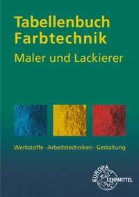 Bild vergrößern Bild: Tabellenbuch Farbtechnik Maler und Lackierer - Europa-Lehrmittel