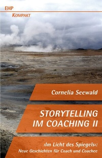Abbildung von: Storytelling im Coaching II - EHP Edition Humanistische Psychologie