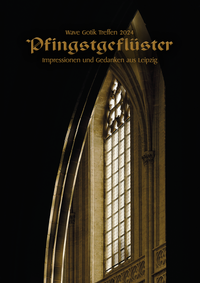 Abbildung von: Wave Gotik Treffen 2024: Pfingstgeflüster - edition subkultur