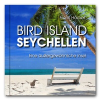 Abbildung von: Bird Island - Seychellen (aktualisierte Neuauflage, 21 x 21 cm) - Pixel-Büro. Melle