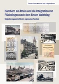 Cover: Hamborn am Rhein und die Integration von Fl&uuml;chtlingen nach dem Ersten Weltkrieg - Mercator-Verlag