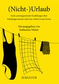 Cover: (Nicht-)Urlaub - SuKuLTuR