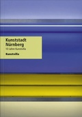 Cover: Kunststadt N&uuml;rnberg - Verlag f&uuml;r Moderne Kunst