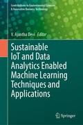 Cover: Sustainable IoT and Data Analytics Enabled Machine Learning Techniques and Applications - Springer