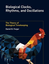 Enlarge image Cover: Biological Clocks, Rhythms, and Oscillations - MIT Press