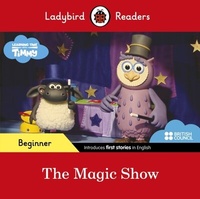 Abbildung von: Ladybird Readers Beginner Level - Timmy Time - The Magic Show (ELT Graded Reader) - Ladybird