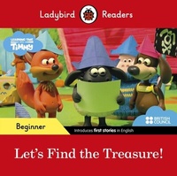 Abbildung von: Ladybird Readers Beginner Level - Timmy Time - Let's Find the Treasure! (ELT Graded Reader) - Ladybird