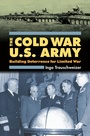 Cover: The Cold War U.S. Army - University Press of Kansas
